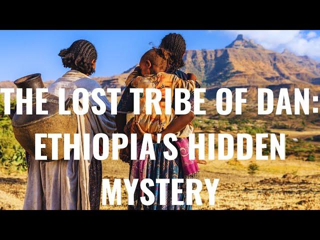 Jewish Lost Tribe of Dan: Ethiopia's Epic Journey - Unveiling the Enigmatic Beta Israel Legacy