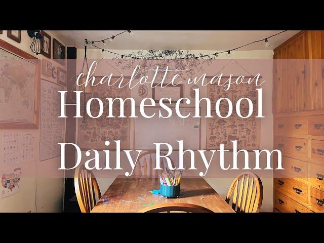 Our Homeschool Daily Rhythm | Afternoon Occupations + Charlotte Mason Day in the Life