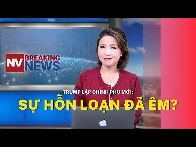 Trump lập chính phủ mới: Sự hỗn loạn đã êm?