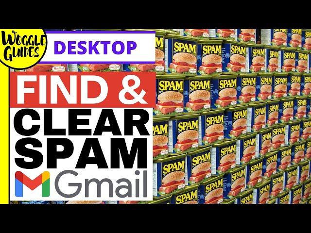 How to delete all SPAM in Gmail