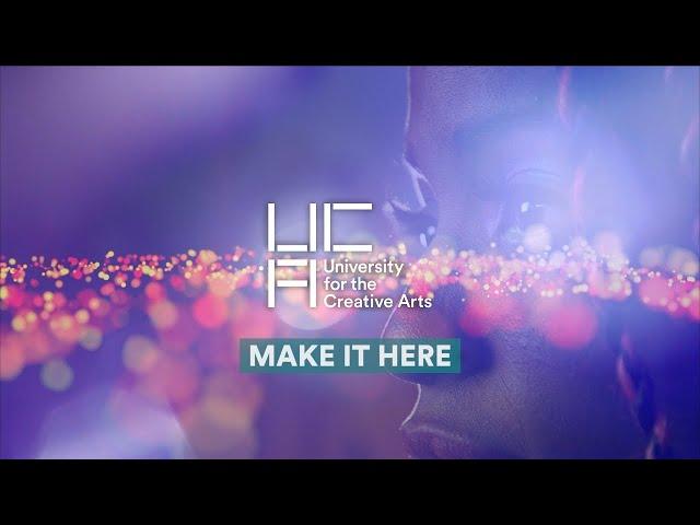 Make it Here | University for the Creative Arts