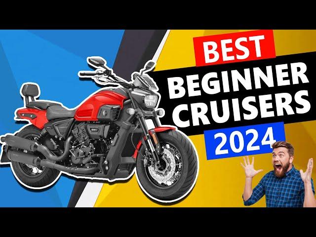  6 Best BEGINNER CRUISER MOTORCYCLES 2024  | Great Cruiser Bikes For Beginners in 2024 