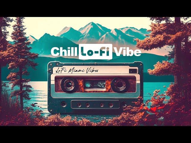  Chill LoFi Vibes Morning Mix to Relax, Study or Work