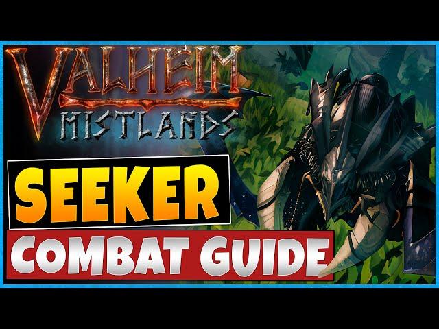 The Ultimate Seeker Combat Guide For Valheim Mistlands