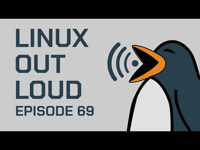 Super Ooops | Linux Out Loud 69