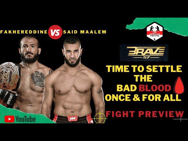 BRAVE CF 57: Fakhreddine VS  Said Maalem 2 ( Fight Preview)