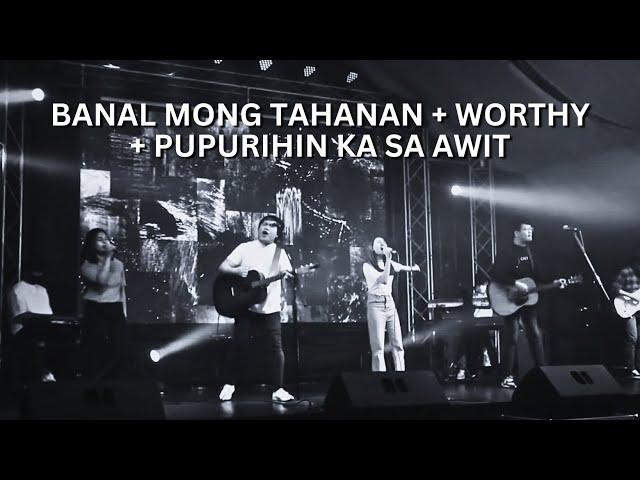 Banal Mong Tahanan + Worthy (Translated) + Pupurihin Ka sa Awit | Live Worship | Oct 2021