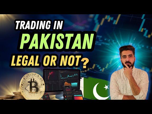 Forex & Crypto Trading ILLEGAL in Pakistan? What You NEED to Know!