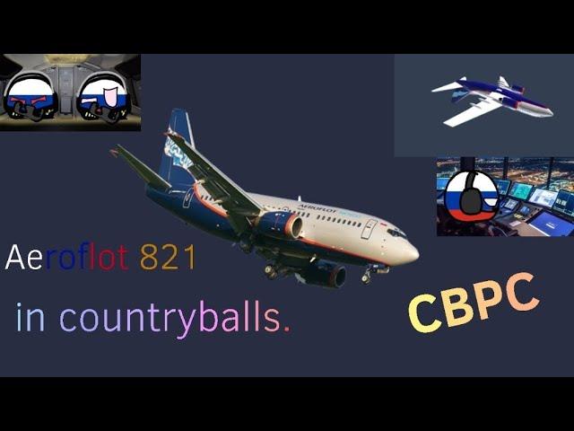 Aeroflot 821 in Countryballs/ Авиакомпания Аэрофлот 821 в Контрйбаллс