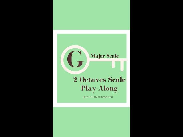 G Major Play-Along #Violin #Scale  2 Octaves #LearnViolin #Violinist