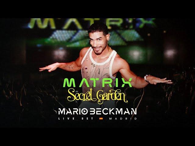 Matrix - The Secret Garden - Mario Beckman Live Set