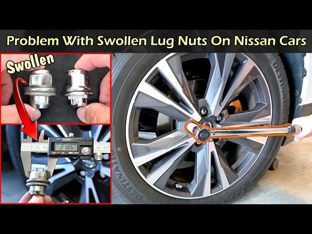 Problem With Swollen Lug Nuts | Nissan Cars