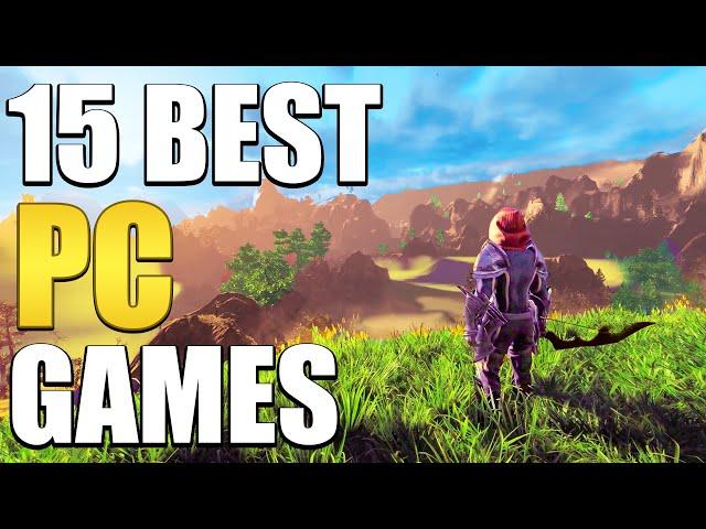 15 Best PC Games Of 2024 You NEED To Play!