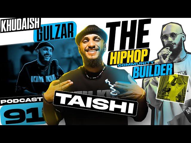 The Hip Hop Community Builder | Khudaish Gulzar aka Taishi | EncycloMedia Hub | Podcast #91