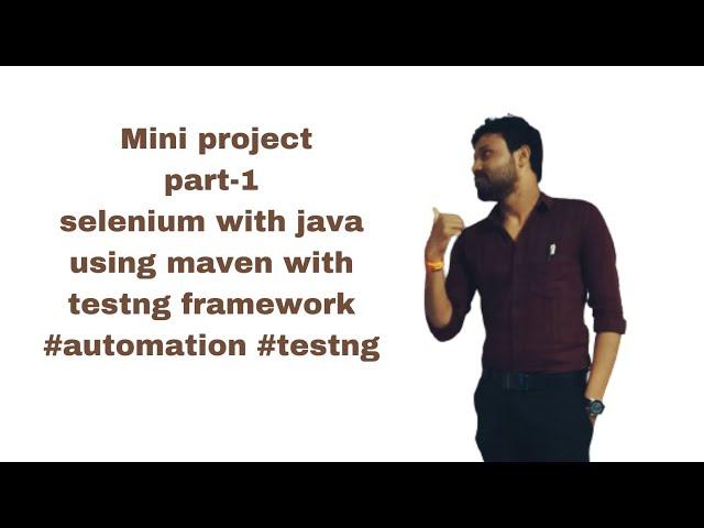 Mini  project part-1||selenium with java using maven  with testng framework #automation #testng