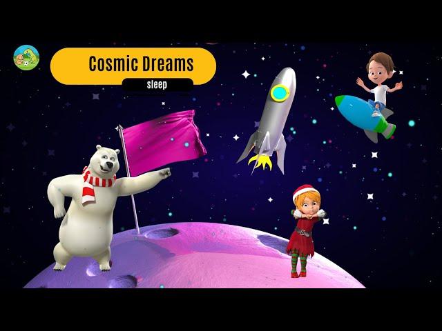 Cosmic Dreams 4 – Bedtime music for kids to sleep 