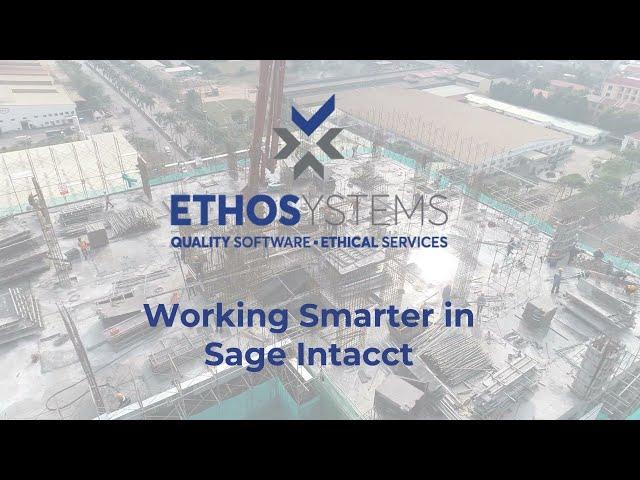 Working Smarter in Sage Intacct
