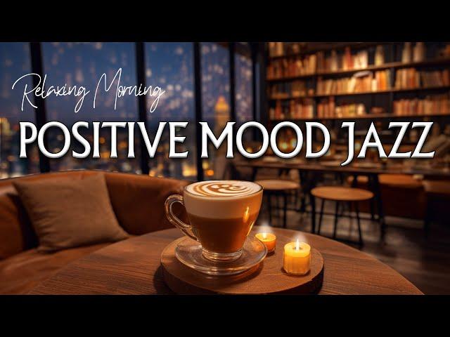 Positive mood jazzRelaxing Piano Jazz Music for Study, Work & Chill Out