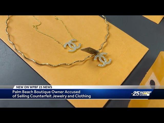 Palm Beach jewelry store owner charged with selling counterfeit Chanel, Van Cleef and Arpel, Pucc...