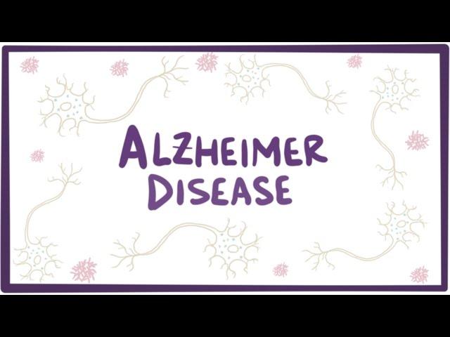 Alzheimer's disease - plaques, tangles, causes, symptoms & pathology