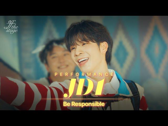 [Off The Stage] JD1 'Be Responsible' | 4K