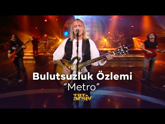 Bulutsuzluk Özlemi - Metro (2005) | TRT Arşiv