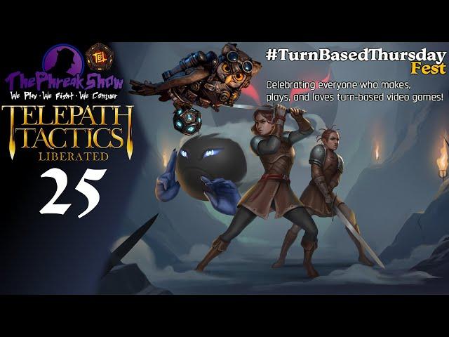 Let's Play Telepath Tactics Liberated - Part 25 - Sarn Kamina & The End Of #TurnBasedThursdayFest!