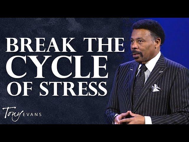 Are You Stressed? Learn to Find True Peace | Tony Evans Sermon