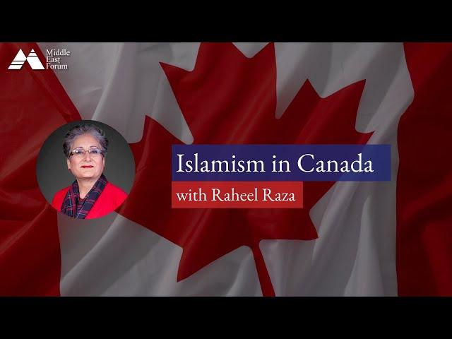 "Islamism in Canada" with Raheel Raza