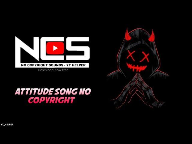 Attitude song no copyright | attitude background song | no copyright attitude song | Plain jane ncs