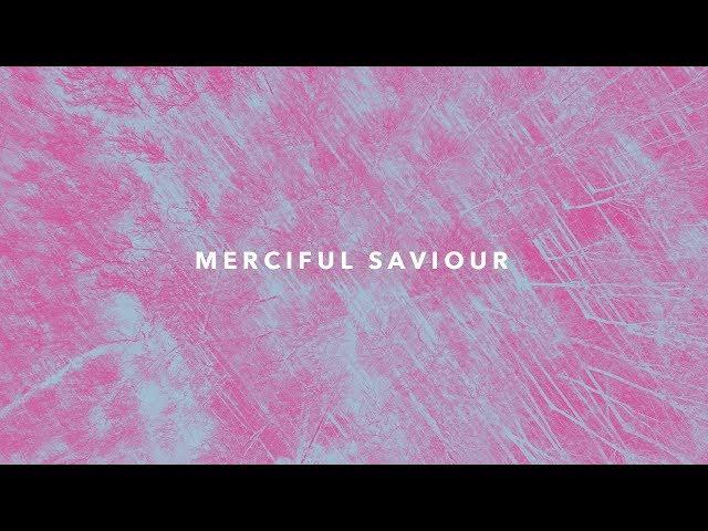 One Hope Project - Merciful Saviour  (Official Lyric Video)