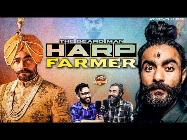 COFFEE WITH KANGARH | EP - 26 | HARP FARMER