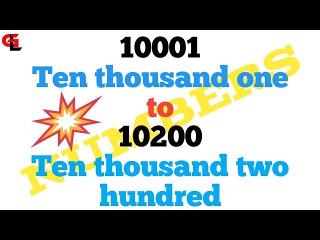 10001 to 10200 Numbers ll 10001 Ten thousand one to 10200 Ten thousand two hundred ll in english