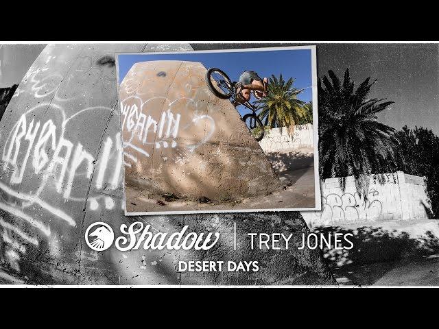 BMX - Trey Jones - Desert Days