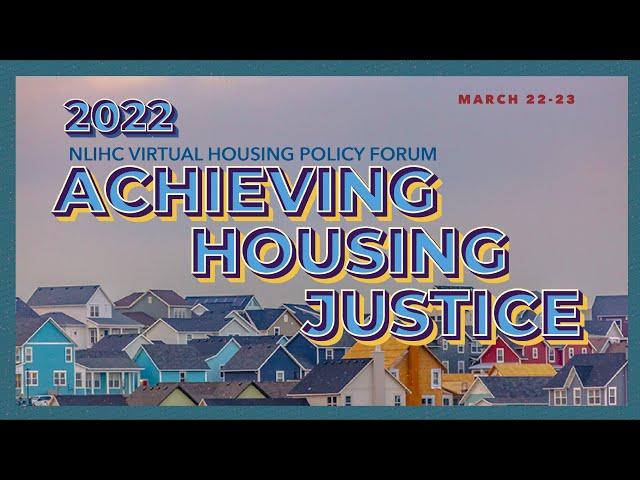 NLIHC Forum 2022: Achieving Housing Justice - Conversations with members of congress