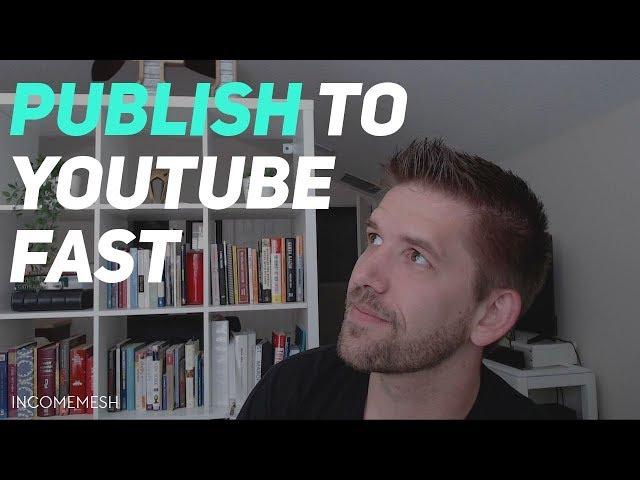 The Fastest Way to Record Edit and Publish to Youtube