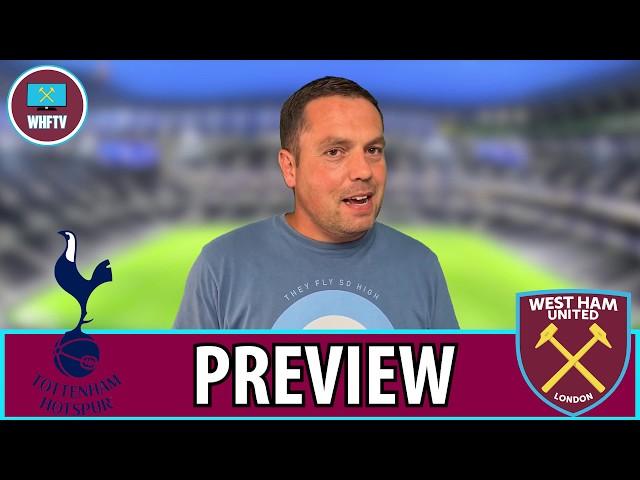 Tottenham vs West Ham | Big Match Preview