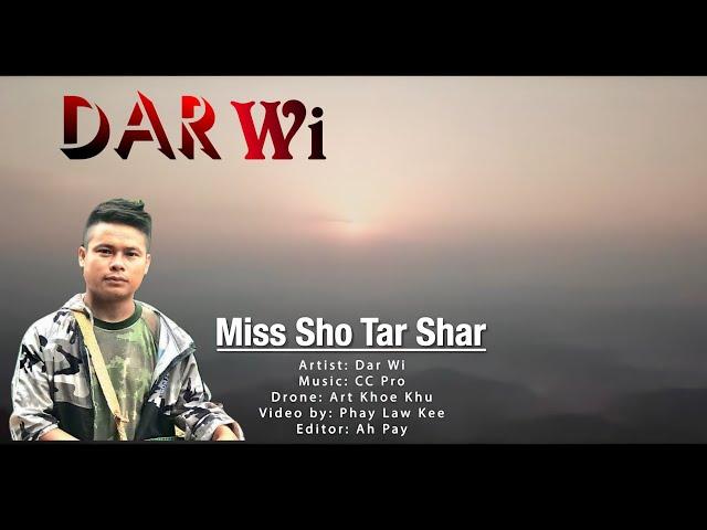 Dar Wi - Miss Sho Tar Shar ( Karenni New Song 2023 )