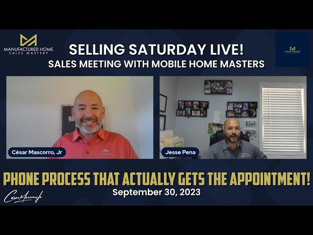 Phone Process Training for Manufactured Home Sales Training | Selling Saturday Sept 30, 2023