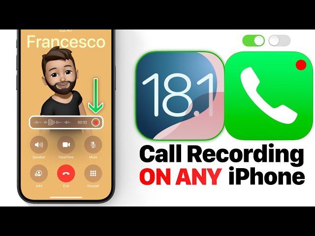 iOS 18.1 - Call Recording NOW Available on ALL iPhone’s