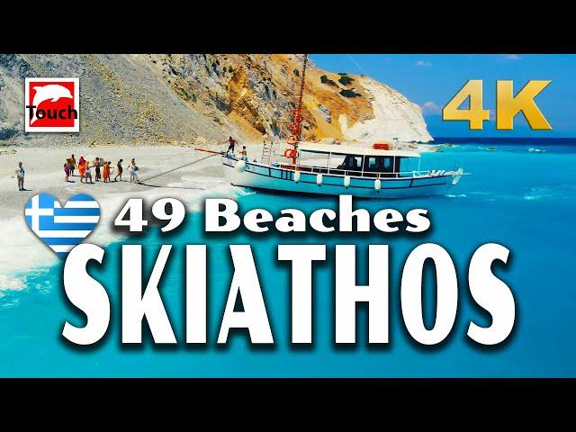 49 Beaches of SKIATHOS, Greece 4K ► Top Places & Secret Beaches in Europe #touchgreece