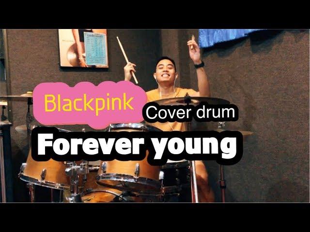 #Blackpink / Forever young / Drum cover