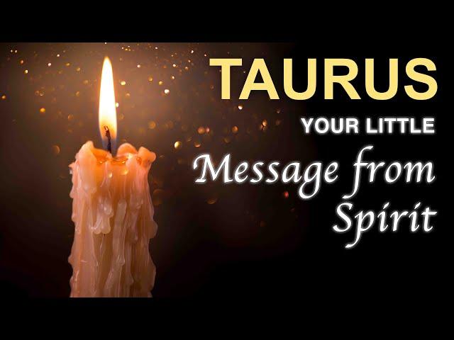 TAURUS Your Little Message from Spirit  #taurus #spiritmessages #spiritualpathguidance 