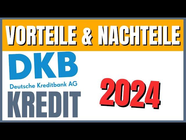 DKB Kredit (2024) Lohnt er sich?