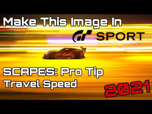 GT Sport: Scapes Pro-Tips Travel Speed