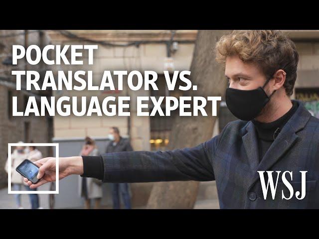 Can a Pocket Translator Beat a Real Translator? We Tested It. | WSJ