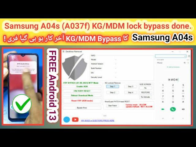 Finally Samsung A04s (A047f) MDM/KG lock bypass done by free Zeroknox tool android 13 Exynos CPU |