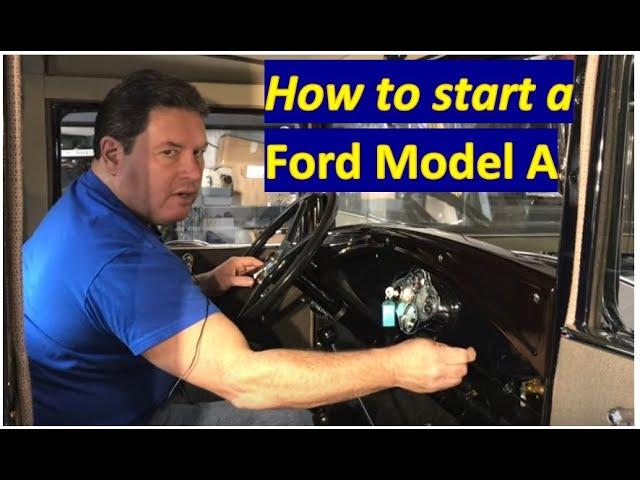 How to start a Ford Model A