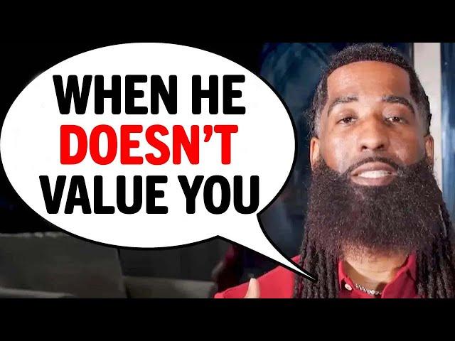 If He Doesn't VALUE You, Please Avoid THESE 4 Mistakes