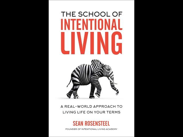 Sean Rosensteel - The School of Intentional Living